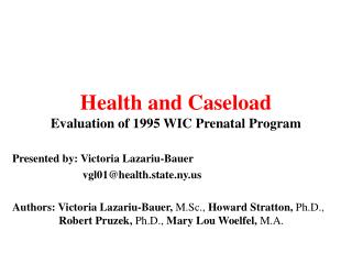 Health and Caseload Evaluation of 1995 WIC Prenatal Program