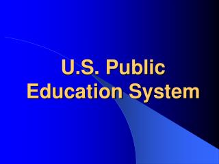 U.S. Public Education System