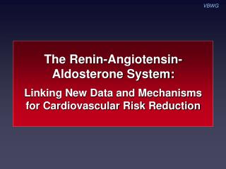 The Renin-Angiotensin-Aldosterone System: