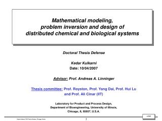 Doctoral Thesis Defense Kedar Kulkarni Date: 10/04/2007 Advisor: Prof. Andreas A. Linninger