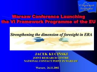 Warsaw Conference Launching the VI Framework Programme of the EU