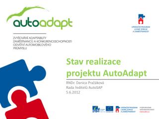 Stav realizace projektu AutoAdapt