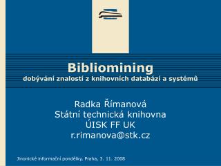 Bibliomining dobývání znalostí z knihovních databází a systémů