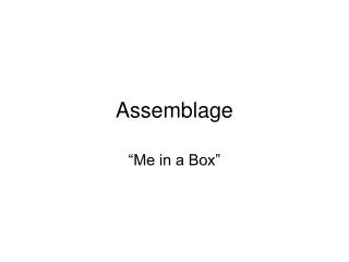 Assemblage