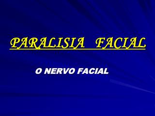 PARALISIA FACIAL