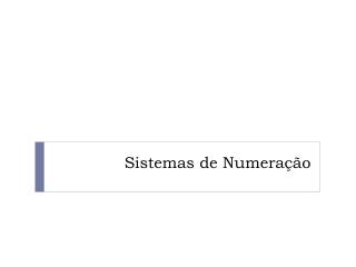 Sistemas de Numeração