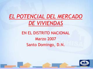 EL POTENCIAL DEL MERCADO DE VIVIENDAS