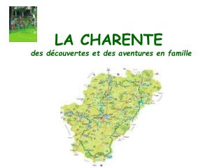 LA CHARENTE des découvertes et des aventures en famille