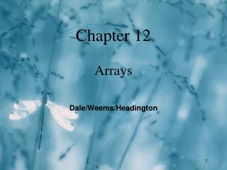 Chapter 12 Arrays