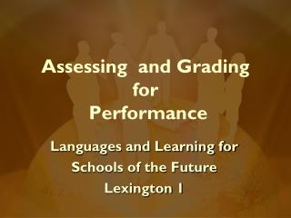 Assessing and Grading for Performance