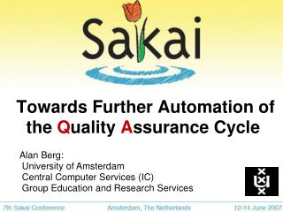 Towards Further Automation of the Q uality A ssurance Cycle