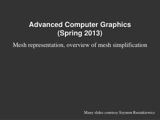 Advanced Computer Graphics (Spring 2013)