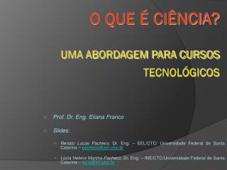 O QUE É CIÊNCIA? UMA ABORDAGEM PARA CURSOS TECNOLÓGICOS