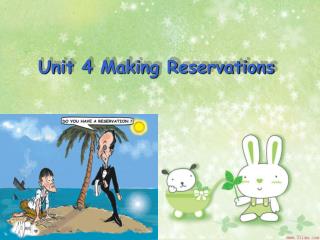 Unit 4 Making Reservations