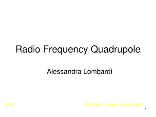 Radio Frequency Quadrupole