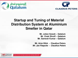 Startup and Tuning of Material Distribution System at Aluminium Smelter in Qatar