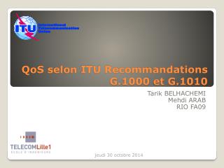 QoS selon ITU Recommandations G.1000 et G.1010