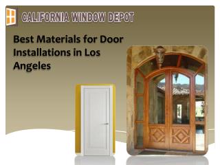 Best Materials for Door Installations in Los Angeles