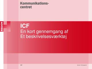 ICF En kort gennemgang af Et beskrivelsesværktøj