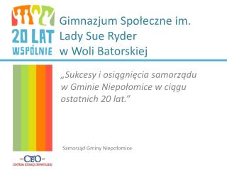 Gimnazjum Społeczne im. Lady Sue Ryder w Woli Batorskiej