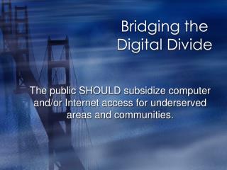 PPT - Bridging The Digital Divide PowerPoint Presentation, Free ...