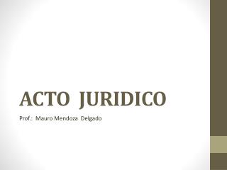 ACTO JURIDICO