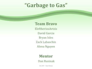 “Garbage to Gas”