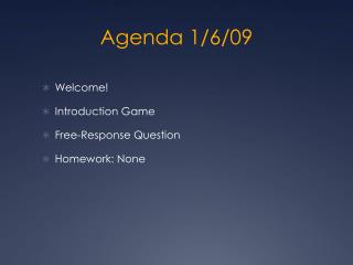 Agenda 1/6/09