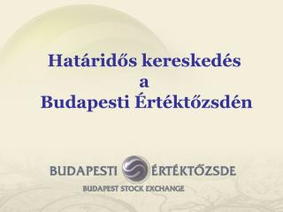 Határidős kereskedés a Budapesti Értéktőzsdén