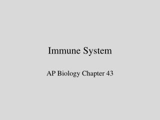 Immune System