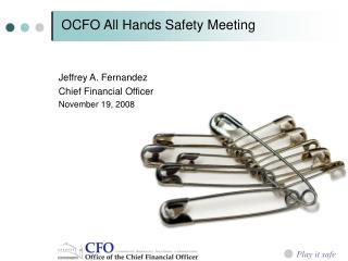 OCFO All Hands Safety Meeting