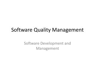 Software Quality Management