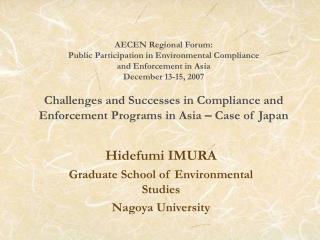 Hidefumi IMURA Graduate School of Environmental Studies Nagoya University