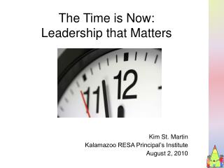 The Time is Now: Leadership that Matters