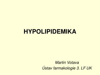 HYPOLIPIDEMIKA