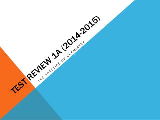 Test Review 1A (2014-2015)