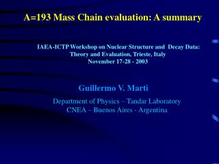 A=193 Mass Chain evaluation: A summary