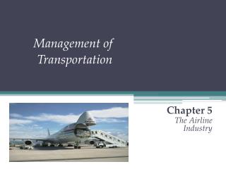 Management of Transportation