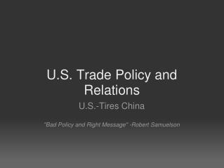 U.S. Trade Policy and Relations