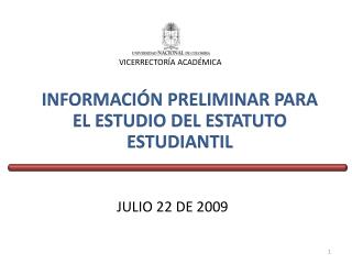 INFORMACIÓN PRELIMINAR PARA EL ESTUDIO DEL ESTATUTO ESTUDIANTIL