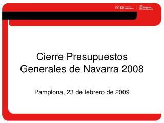 Cierre Presupuestos Generales de Navarra 2008