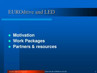 EUROdrive and LED