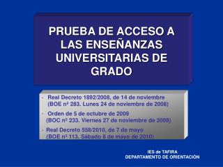 PRUEBA DE ACCESO A LAS ENSEÑANZAS UNIVERSITARIAS DE GRADO