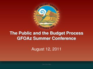 The Public and the Budget Process GFOAz Summer Conference