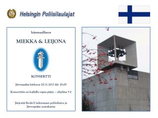 Isänmaallinen MIEKKA &amp; LEIJONA KONSERTTI Järvenpään kirkossa 20.11.2013 klo 19.00