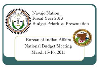 Bureau of Indian Affairs National Budget Meeting March 15-16, 2011