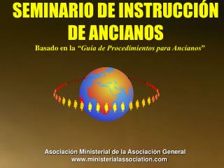 SEMINARIO DE INSTRUCCIÓN DE ANCIANOS