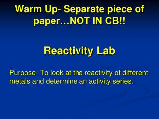 Warm Up- Separate piece of paper…NOT IN CB!!