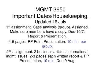 MGMT 3650 Important Dates/Housekeeping. Updated 16 July