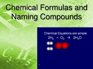 Chemical Formulas and Naming Compounds